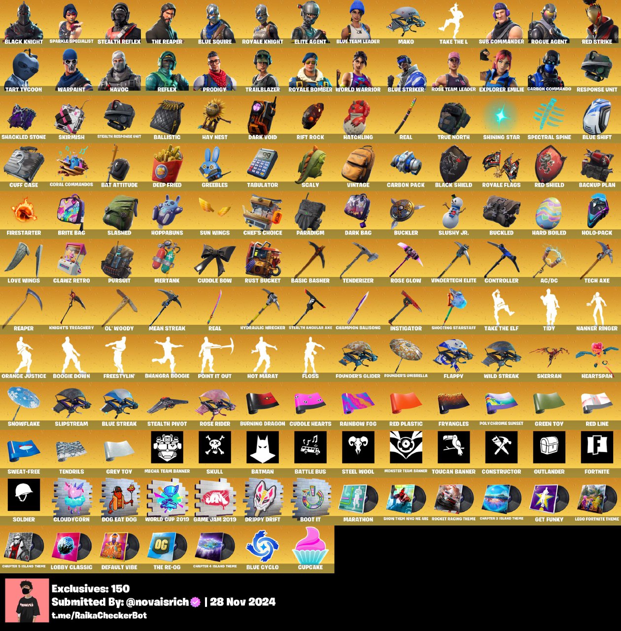 234 Skins + Black Knight + Stealth Reflex + Mako + Royale Bomber + 2019 WC Skin + OG STW + Trailblazer + Many more